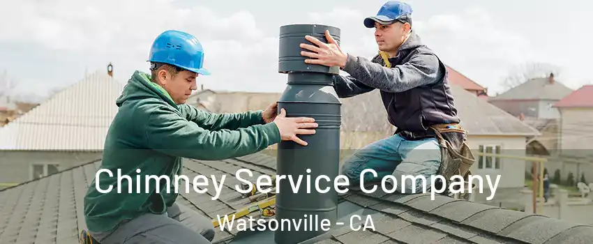  Chimney Service Company Watsonville - CA