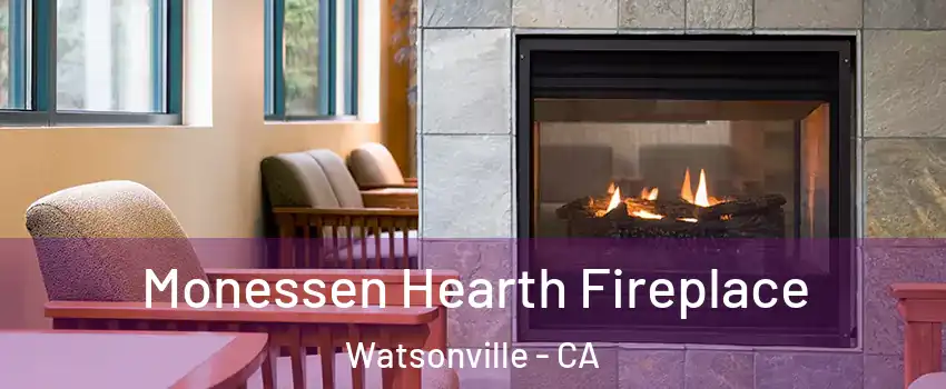  Monessen Hearth Fireplace Watsonville - CA