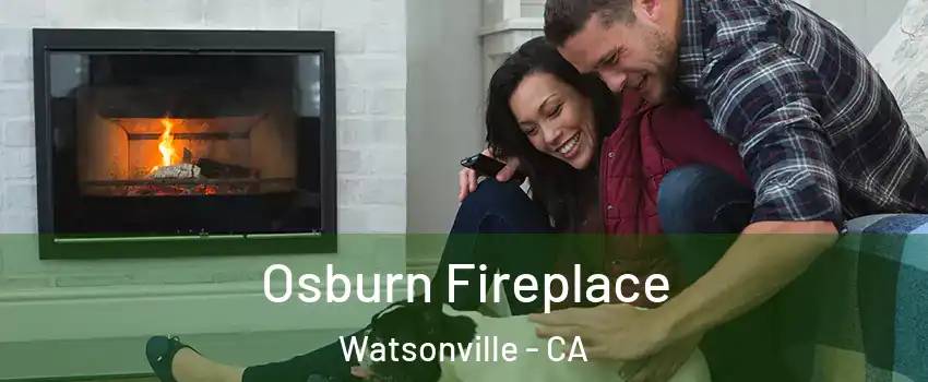  Osburn Fireplace Watsonville - CA